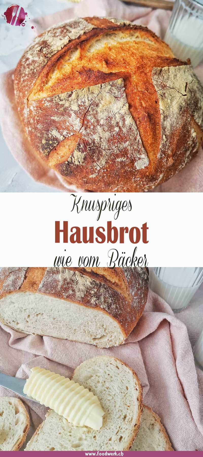 Herrlich knusprig : Einfaches Hausbrot wie vom Bäcker | Food-Blog ...